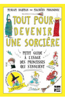 Tout pour devenir une sorciere - petit guide a l'usage des p