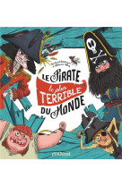 Pirate ! - le pirate le plus terrible du monde