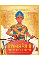 Ma premiere serie documentaire l-egypte - one-shot - ramses ii pharaon immortel