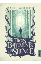 Trois battements, un silence