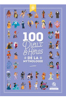 100 dieux et héros de la mythologie