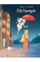 Dérangée - tome 01 - (dé)rangée