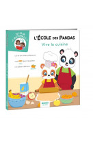 L'ecole des pandas - vive la cuisine !