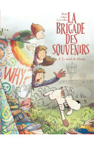 La brigade des souvenirs - tome 4 - le mur de hans