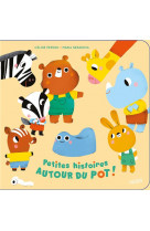 Petites histoires autour du pot !