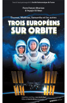 Trois europeens sur orbite