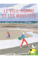 Le vieil homme et les mouettes