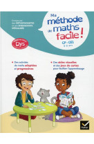 Ma méthode de maths facile ! adaptée aux enfants dys ou en difficulté d'apprentissage cp-ce1