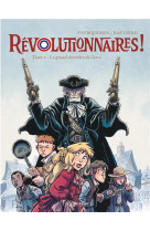 Révolutionnaires ! - tome 2 - le grand désordre de l'an 1