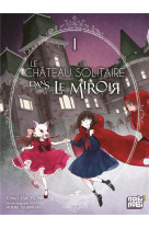 Le chateau solitaire dans le miroir t01