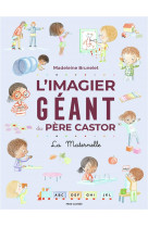 L-imagier geant du pere castor - la maternelle