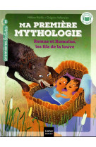 Ma premiere mythologie - t14 - ma premiere mythologie - remus et romulus, les fils de la louve cp/ce