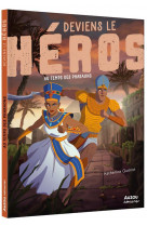 Deviens le héros - au temps des pharaons ned