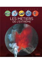 Les métiers de l'extrême