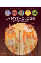 La mythologie égyptienne