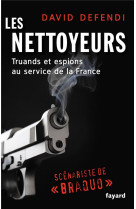 Les nettoyeurs  -  truands et espions au service de la france