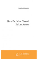 Mon ex, miss chanel et les autres