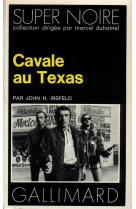 Cavale au texas