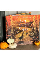 C'est l'automne, petite oie !