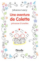 Une aventure de colette, princesse a lunettes