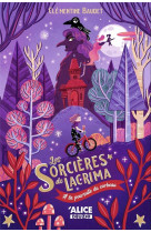 Les sorcieres de lacrima - a la poursuite du corbeau