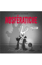 Nosferatiche - le maudit