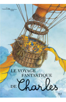 Le voyage fantastique de charles