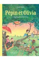 Pépin et olivia - tome 1 - la grande fête de rien du tout