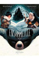 Le roi ensommeillé