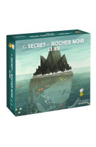 Le secret du rocher noir - le jeu