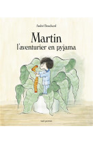 Martin l-aventurier en pyjama