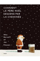 Comment le père noël descend par la cheminée