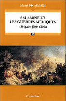 Salamine et les guerres mediques : 480 avant jesus-christ