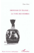 Dionysos en transe : la voix des femmes