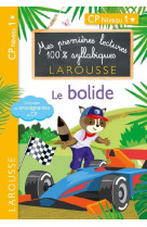 Mes premieres lectures 100 % syllabiques niveau 1 - le bolide