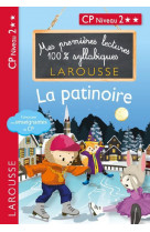 Mes premieres lectures 100 % syllabiques niveau 2 - la patinoire