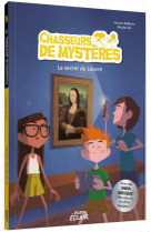 Chasseurs de mysteres - tome 08 le secret du louvre