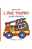 L'âne trotro super-pompier