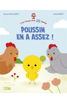 Poussin en a assez !