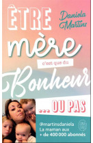 être mère c'est que du bonheur... ou pas