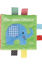 Les couleurs des tout petits - bleu comme l-elephant