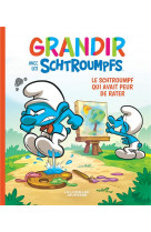 Grandir avec les schtroumpfs  - tome 13 - le schtroumpf qui avait peur de rater