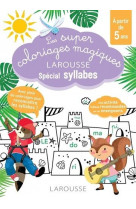 Les super coloriages magiques, special syllabes en route vers la lecture avec les loulous