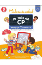 Je suis en cp - methode de calcul - pedagogie montessori - mieux apprendre grace aux neurosciences