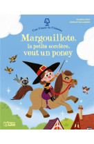 C-est l-heure de l-histoire - margouillote, la petite sorciere, veut un poney