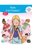 Ma lecture facile dys cm2-6e : flore a la frousse !