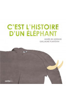 C'est l'histoire d'un éléphant