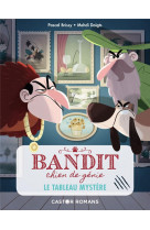 Bandit, chien de genie - t03 - le tableau mystere