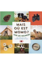 Mais où est momo ?