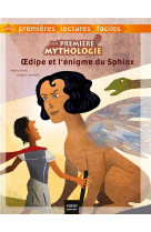 Ma première mythologie - oedipe et l'énigme du sphinx adapté dès 6 ans